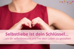 Lerne, dich selbst zu lieben – Der Schlüssel zu wahrem Glück und Erfüllung